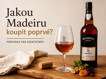 Jakou Madeiru koupit poprvé? Průvodce pro začátečníky